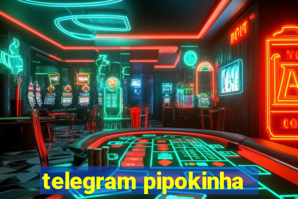 telegram pipokinha